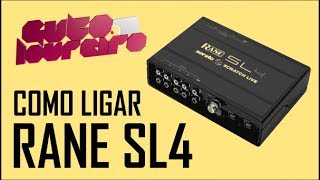 Guto Loureiro - Como ligar a RANE SL4 no Serato DJ - YouTube