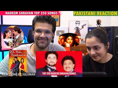 Pakistani Couple Reacts To Nadeem Shravan Top 250 Songs