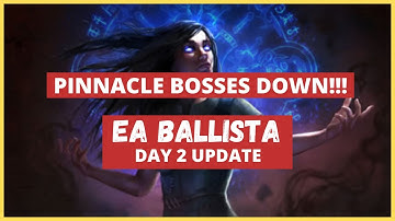 New Pinnacle Bosses DOWN - EA Ballista, Day 2 Update (Path of Exile, Archnemesis)