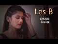 Lesb  official trailer  released on 06 april