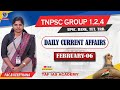 DAILY CURRENT AFFAIRS | FEB - 06 | TNPSC GROUP 1,2,4 | TAF IAS ACADEMY