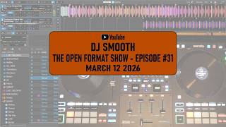 Dj Smooth - The Open Format Show - Episode #31
