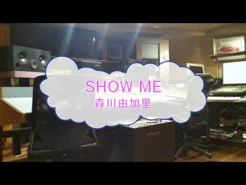 SHOW ME / 森川由加里 [カラオケPRC][歌える音源]  (歌詞あり　offvocal　ガイドメロディーなし　男女7人秋物語　ドラマ主題歌　1987年　オフボーカル　家カラ　karaoke)