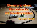 Miniclub spur z  blocksteuerung mit reedkontakten  problem gelst