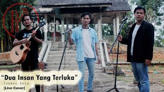 Dua Insan Yang Terluka - Thomas Arya (Video Lirik) | Akustik [Live Cover]