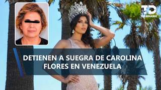 Cae la suegra, Erika 'N', por feminicidio de Carolina Flores; la detuvieron en Venezuela