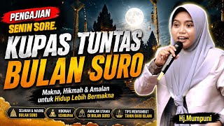 Pengajian Senin Sore Kupas Tuntas Seputar Bulan Suro || Ustadzah Mumpuni Handayayekti 2026