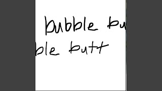 bubble butt