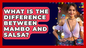 What Is The Difference Between Mambo And Salsa? - We Go To Festivals