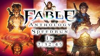 Fable Anthology (1, 2, and 3) Speedrun in 7:32:45