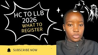 HC in law to LLB•|What to Register•|UNISA•|2026