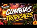 💃 Los Mejores Éxitos de Cumbia Tropical Mexicana 🎺 | Música Alegre para el Alma y el Corazón ❤️