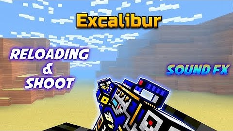 Excalibur - Sound FX & Reloading Animation | Pixel Gun 3D