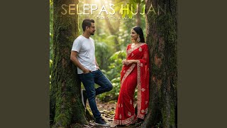 Download Lagu Selepas Hujan (Pop Ethnic Remix) Download Lagu Selepas Hujan (Pop Ethnic Remix)