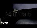 Miu haiti  they say lyrics