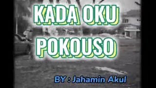 Download lagu Kada oku pokouso... By: Jahamin Akul ( lagu lama 90an)...