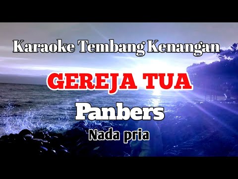GEREJA TUA - Panbers | Karaoke nada pria | Lirik