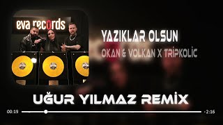 Okan Volkan & Seda Tripkolic - Yazıklar Olsun ( Uğur Yılmaz Remix )