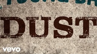 Eli Young Band - Dust (Lyric Video) chords