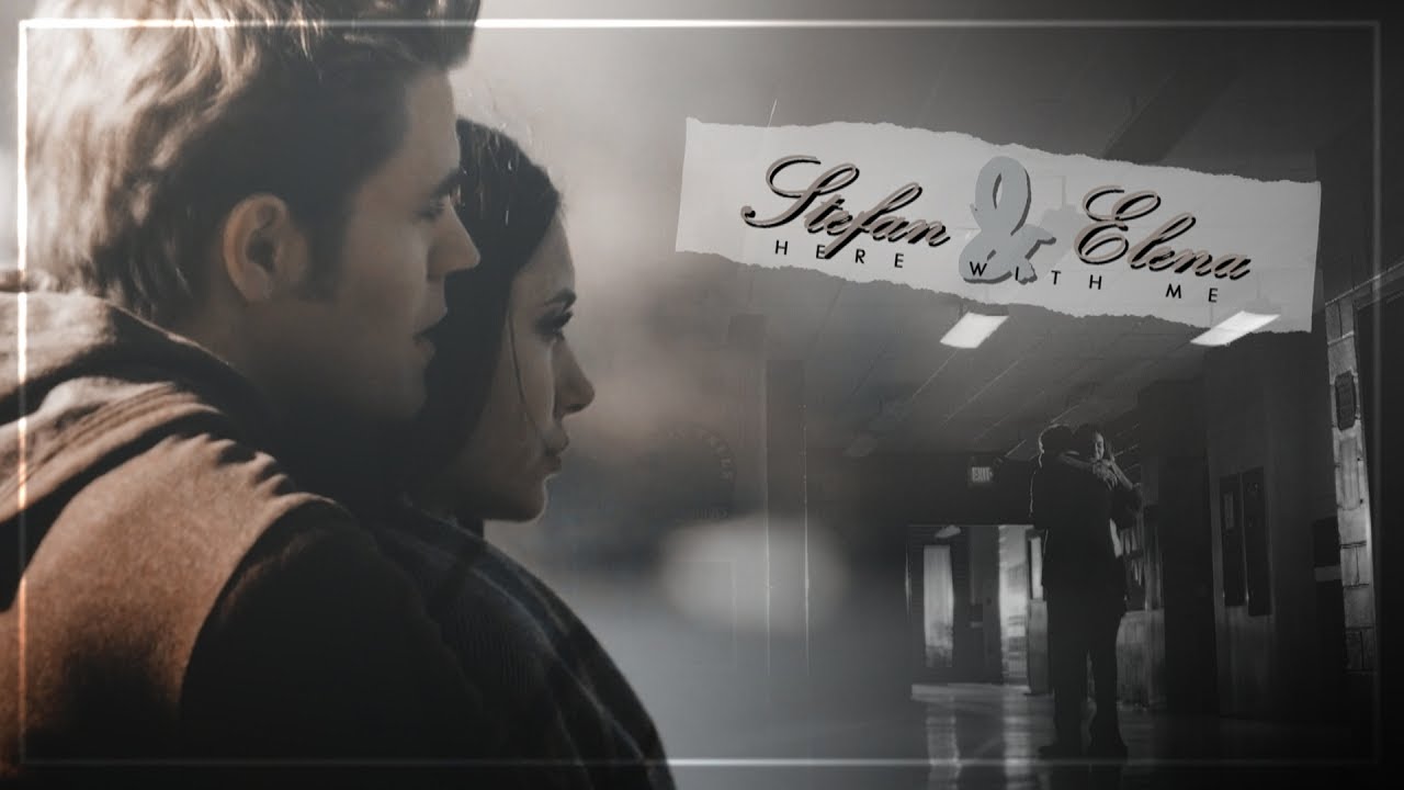 ● stefan & elena | here with me