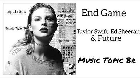 Taylor Swift - End Game feat. Ed Sheeran & Future (Audio)