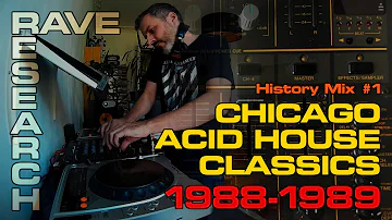 History Mix #1: Chicago Acid House Classics 1988-1989