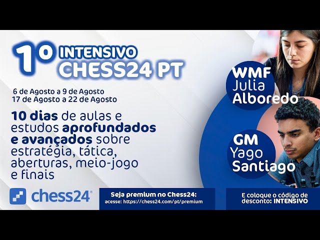 1º Intensivo de Xadrez - Chess24 Português
