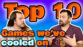 Top 10 Games We've Cooled On