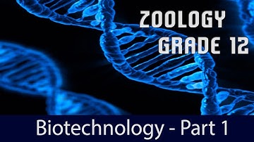 Biotechnology: Principles and Processes- Part 1