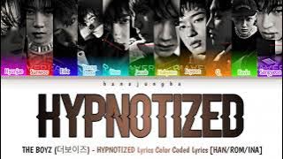 THE BOYZ (더보이즈) - HYPNOTIZED Lyrics Color Coded Lyrics [HAN/ROM/INA]