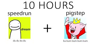 (10 HOURS) Speedrun Music and Pigstep MASHUP (Derivakat)