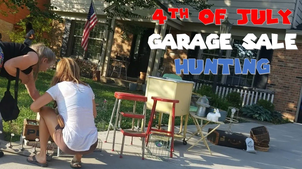 4TH OF JULY WEEKEND GARAGE SALE HUNTING 2019 YouTube