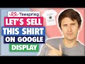 Teespring & Google Display Ads - COMPLETE Step-By-Step Tutorial (2021)