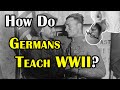 How Do German Schools Teach About WWII?
