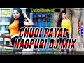 Chudi payal  instagram trending viral song  nagpuri dj mix  dj vikash dhanbad no1