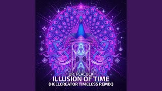 Illusion of Time (Hellcreator Timeless Remix)