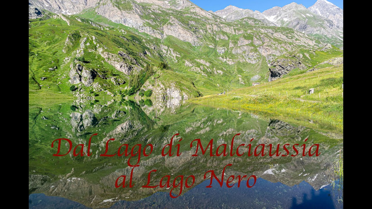 Dal Lago di Malciaussia al Lago Nero