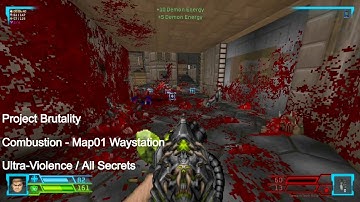 Project Brutality - Combustion Map01 Waystation (All Secrets)