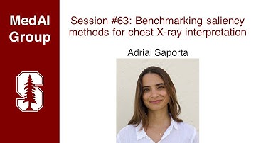 MedAI #63: Benchmarking saliency methods for chest X-ray interpretation | Adriel Saporta