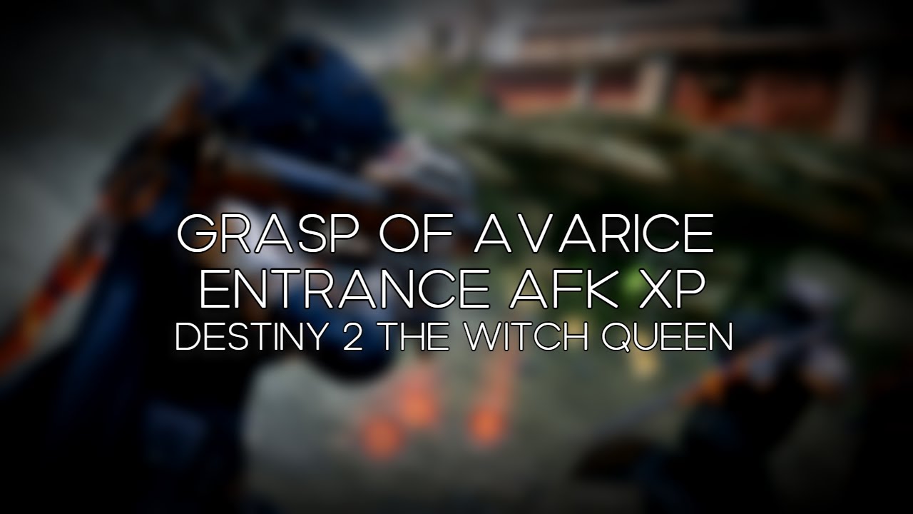 AFK XP in Grasp of Avarice Entrance in The Witch Queen - Out of Bounds (All Classes) [Destiny 2]