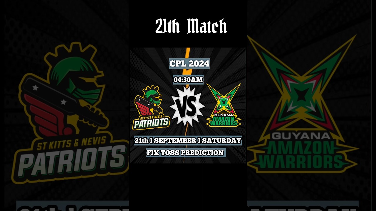 cpl 2024 21st match prediction, St kitts vs Guyana match prediction, Gaw vs Snp match prediction