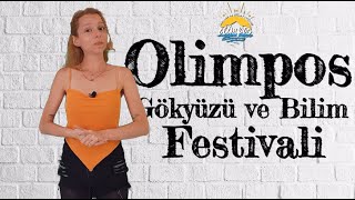 6. Olimpos Gökyüzü ve Bilim Festivali'ndeydik!