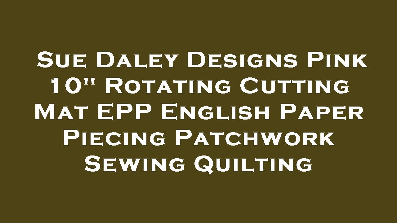 Sue Daley Designs Pink 10" Rotating Cutting Mat EPP English Paper Piecing Patchwork Sewing Qu Review