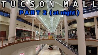 TUCSON MALL PART 2 ( At Night ) | Mall Fantasy