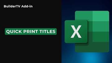 BuilderTV Add-in: Đặt/ Xóa nhanh Print Title