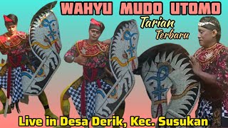 Tarian Terbaru Kuda Kepang WAHYU MUDO UTOMO. Ebeg Banyumasan. Live in Desa Derik Kec. Susukan.