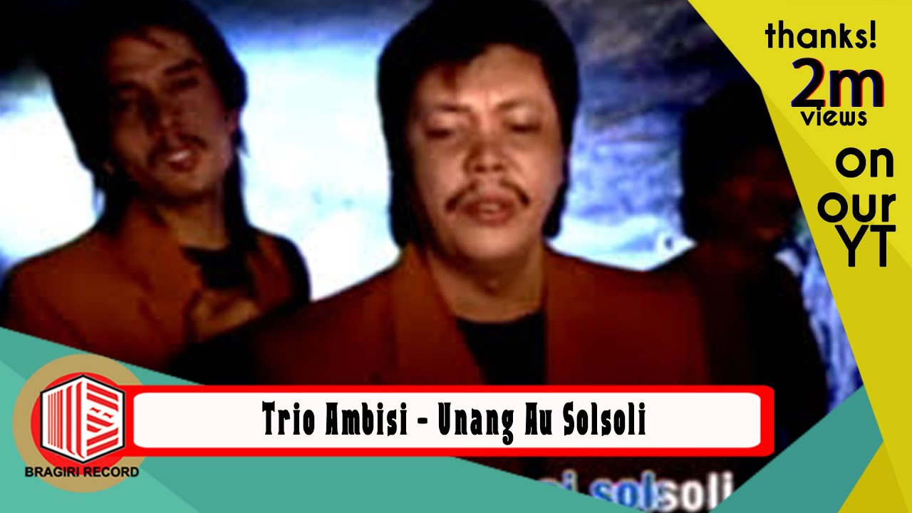 Trio Ambisi - Unang Au Solsoli [ OFFICIAL MUSIC VIDEO ]