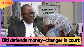 Tendai Biti defends money changer in court
