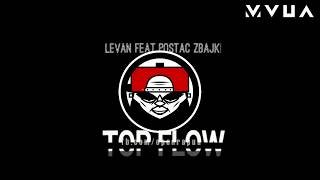 LEVAN feat. POSTAĆ Z BAJKI - TOP FLOW