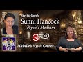 Special guest psychic medium sunni hancock  on michelles mystic corner 